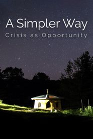  A Simpler Way: Crisis as Opportunity Poster