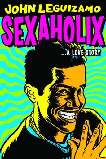  Sexaholix... A Love Story Poster