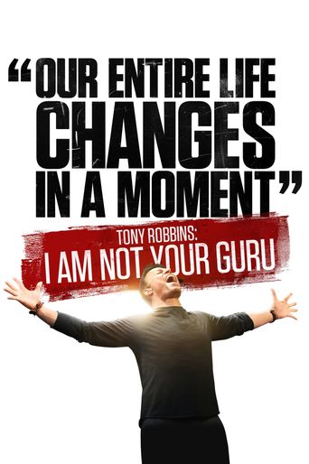  Tony Robbins: I Am Not Your Guru Poster