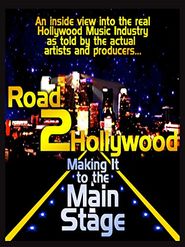  Road to Hollywood Making it to the Main Stage Poster