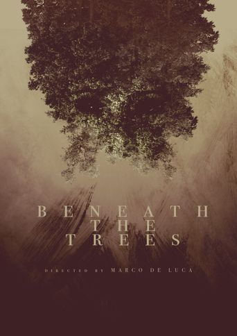  Beneath the Trees Poster