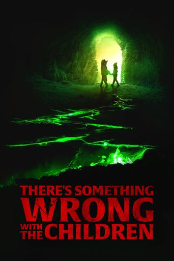 Upcoming There's Something Wrong with the Children Poster