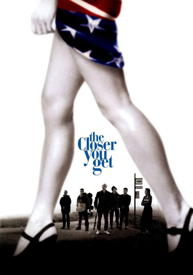 The Closer You Get Poster