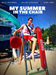  My Summer in the Chair Poster