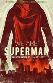  We Are Superman Poster