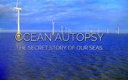  Ocean Autopsy: The Secret Story of Our Seas Poster