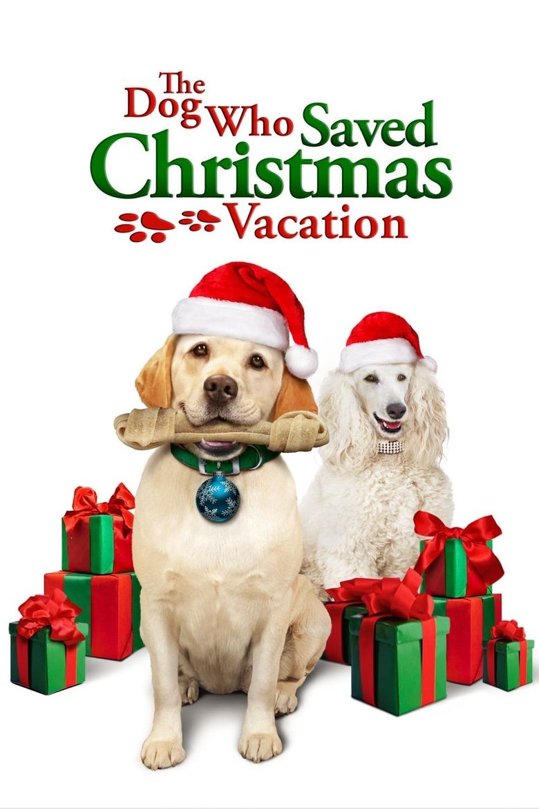 The Dog Who Saved Christmas Vacation Poster
