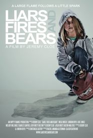  Liars, Fires and Bears Poster