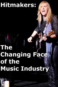  Hitmakers: The Changing Face of the Music Industry Poster