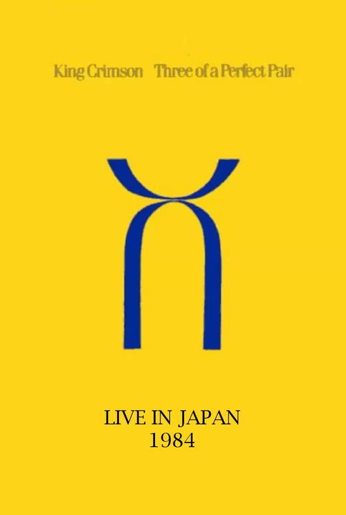 King Crimson: Three of a Perfect Pair Live in Japan Poster