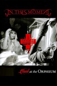  In This Moment: Blood at the Orpheum Poster