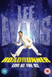  Lee Evans: Roadrunner Live at the O2 Poster