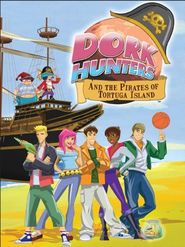  Dork Hunters and the Pirates of Tortuga Island Poster