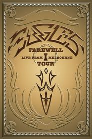  Eagles: The Farewell 1 Tour - Live from Melbourne Poster
