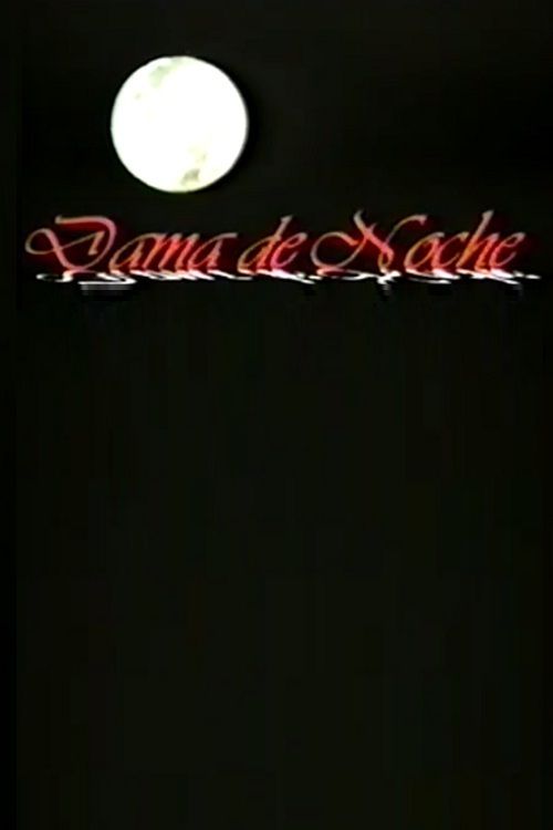 Dama de Noche (1998) - Where to Watch It Streaming Online | Reelgood