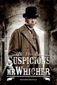  The Suspicions of Mr. Whicher: Beyond the Pale Poster