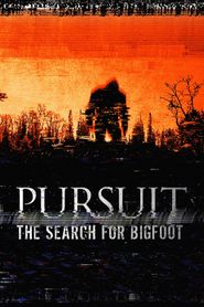  Pursuit: The Search for Bigfoot Poster