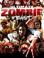  Ultimate Zombie Feast Poster