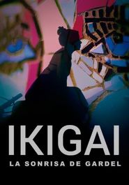  IKIGAI, La sonrisa de Gardel Poster