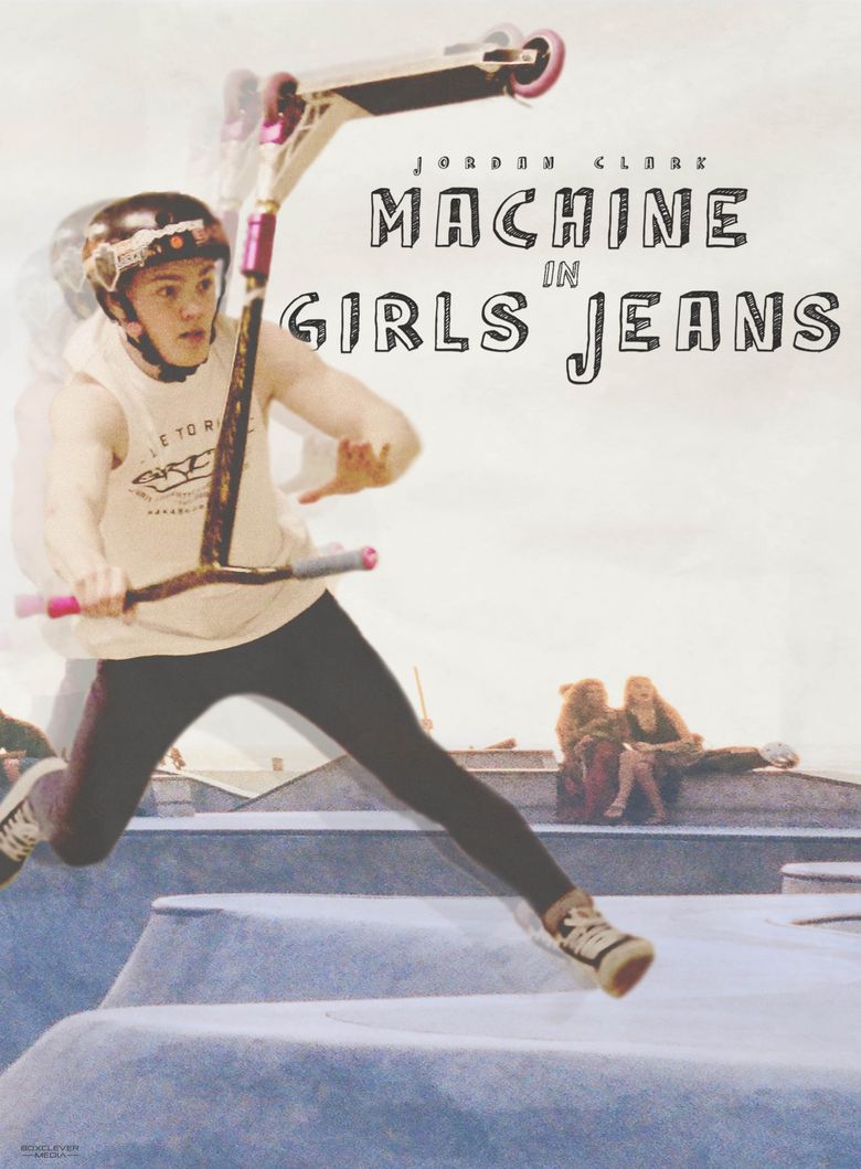 Jordan Clark: Machine in Girls Jeans
