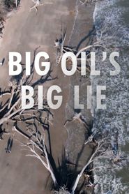  Big Oil's Big Lie Poster