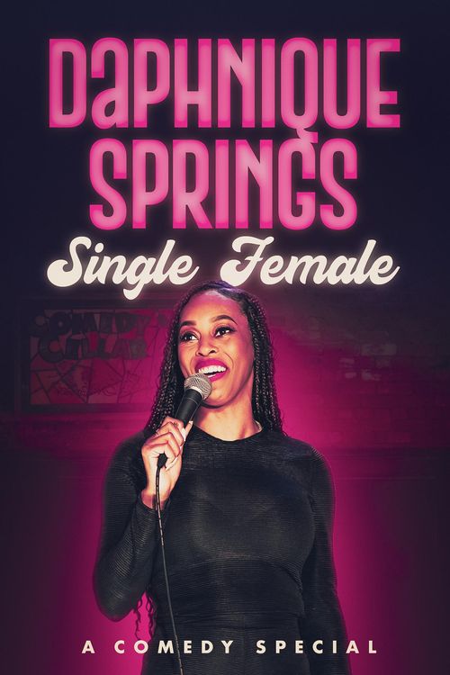Daphnique Springs: Single Female: Where to Watch and Stream Online
