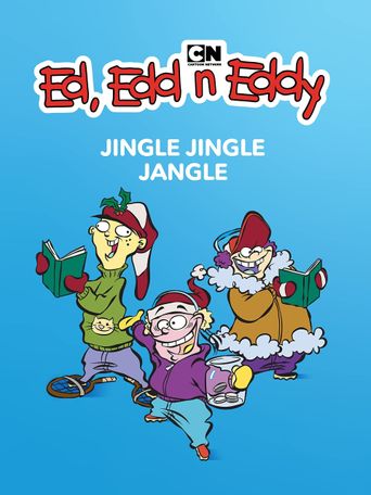  Ed, Edd n Eddy’s Jingle Jingle Jangle Poster