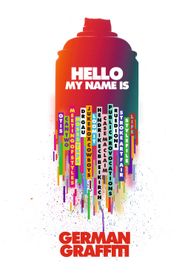  Hello My Name Is: German Graffiti Poster
