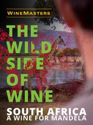  WineMasters: The Wild Side of Wine - South Africa Poster