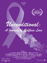  Unconditional: A Journey of Selfless Love Poster