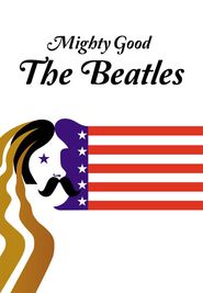  Mighty Good: The Beatles Poster