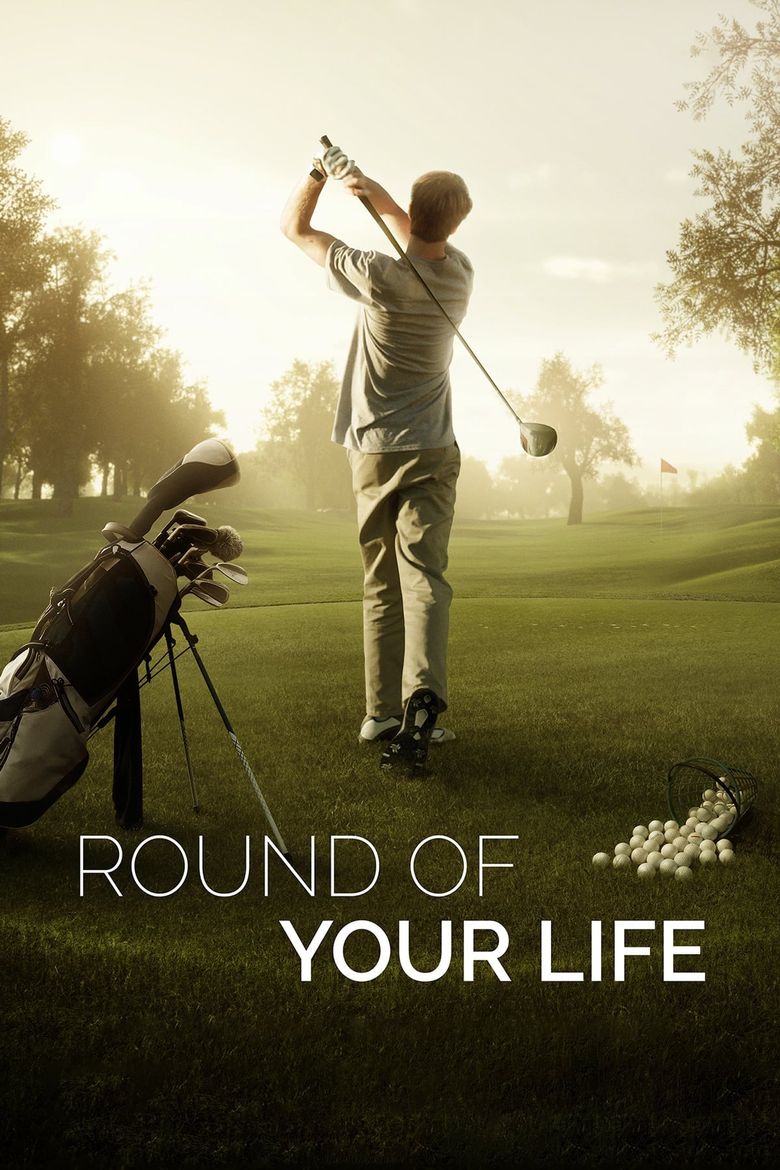 Round of Your Life Poster