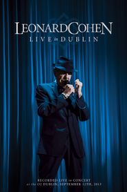  Leonard Cohen: Live in Dublin Poster
