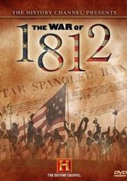  First Invasion: The War of 1812 Poster