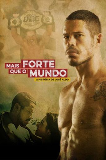  Stronger Than The World: The Story of José Aldo Poster