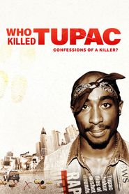  Who Killed Tupac: Confessions of a Killer? Poster