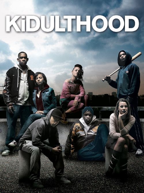 Kidulthood: User Lists | Reelgood