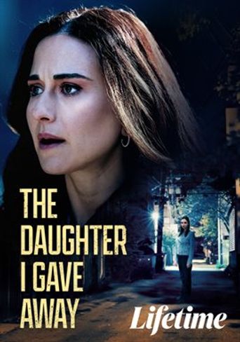 The Daughter I Gave Away Poster