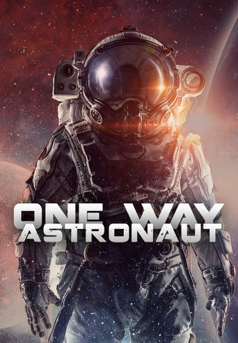  One Way Astronaut: The Mars One Initiative Poster