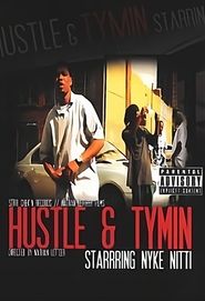 Hustle & Tymin' Poster
