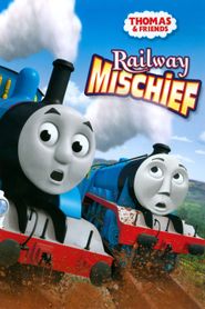  Thomas & Friends: Railway Mischief Poster