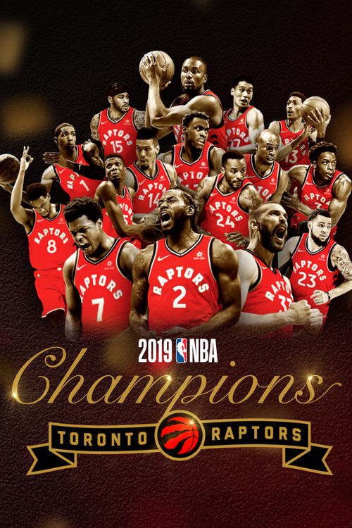 2019 NBA Champions: Toronto Raptors Poster