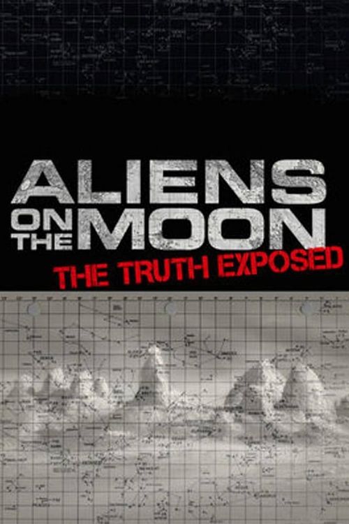 Aliens on the Moon: The Truth Exposed Poster