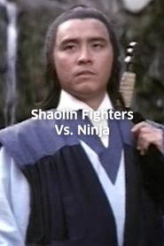  Shaolin Fighters vs. Ninja Poster