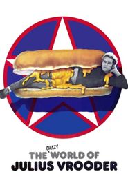  The Crazy World of Julius Vrooder Poster