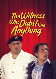  The Witness Who Didn't See Anything Poster