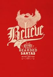  Believe: The Story of Real Bearded Santas Poster
