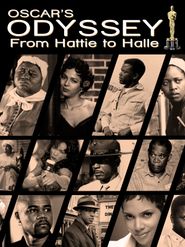  Oscar's Black Odyssey: From Hattie to Halle Poster