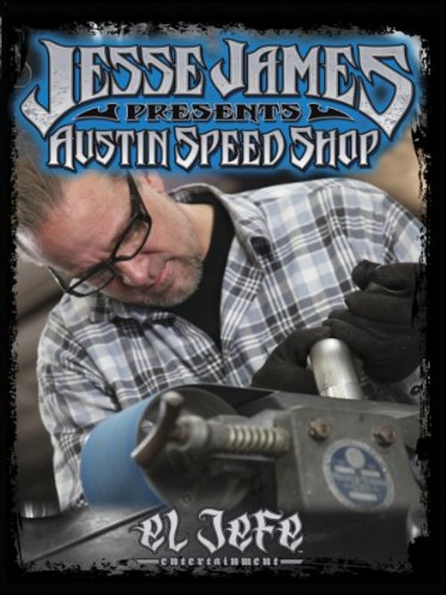 Jesse James Presents: Austin Speed Shop - Headers Poster