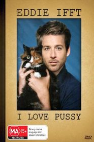  Eddie Ifft: I Love Pussy Poster